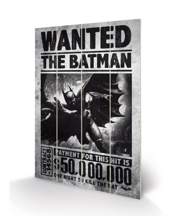 DC COMICS - Wood Print 20x29.5 - Batman Arkham Origins Wanted