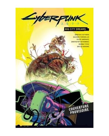 Couverture du comics Cyberpunk 2077 - Big City Dream en précommande chez JB Manga Shop