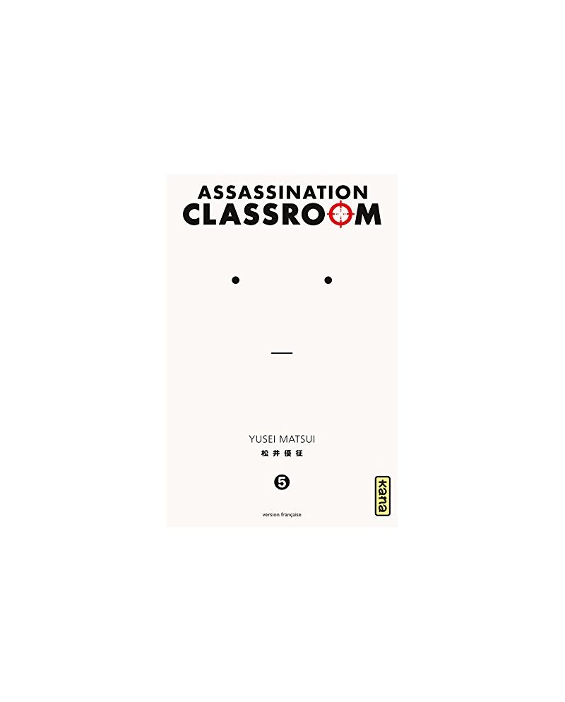 ASSASSINATION CLASSROOM - Tome 5 - vue principale