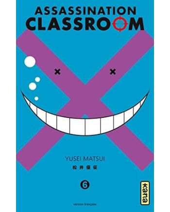 ASSASSINATION CLASSROOM - Tome 6 - vue principale