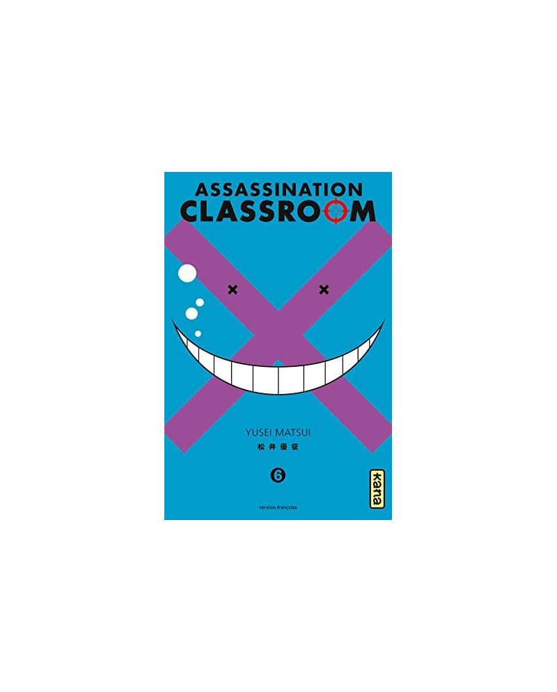 ASSASSINATION CLASSROOM - Tome 6 - vue principale