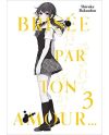 BRISEE PAR TON AMOUR... - Tome 3 - vue principale