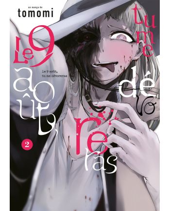 Le 9 août, tu me dévoreras - Tome 2 - vue principale