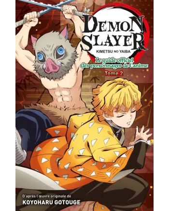 DEMON SLAYER - Le guide des personnages - Tome 2 - vue principale