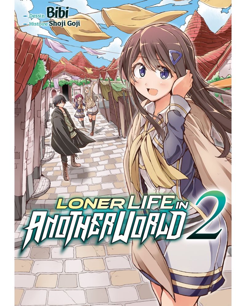 LONER LIFE IN ANOTHER WORLD - Tome 2 - vue principale