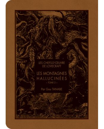 LES CHEFS D'OEUVRE DE LOVECRAFT - Les montagnes hallucinées - Tome 2 - vue principale