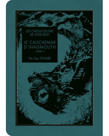 LES CHEFS D'OEUVRE DE LOVECRAFT - Le cauchemar d'Innsmouth - Tome 2 - vue principale