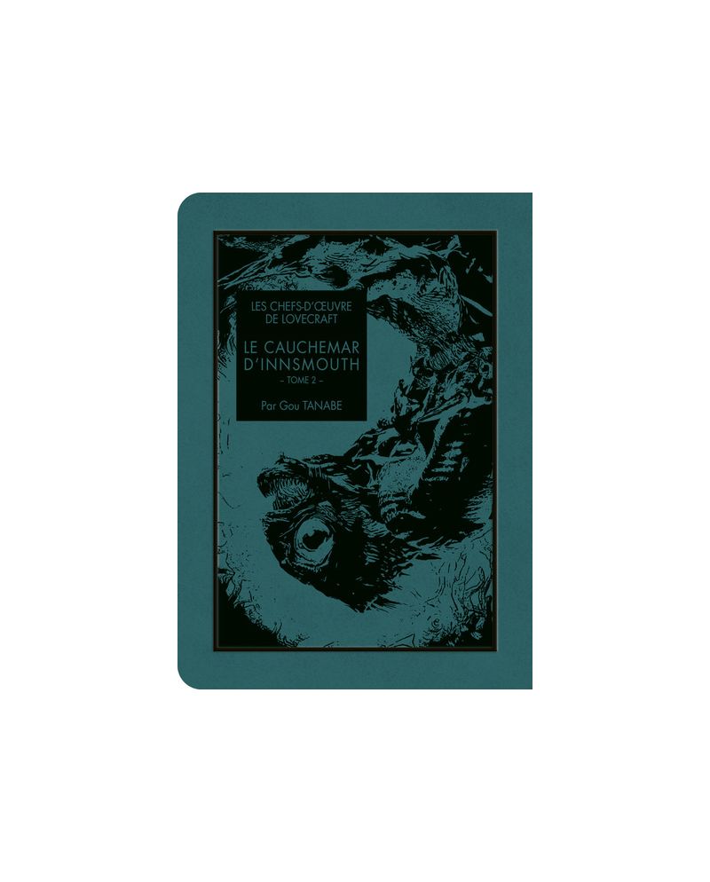 LES CHEFS D'OEUVRE DE LOVECRAFT - Le cauchemar d'Innsmouth - Tome 2 - vue principale