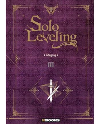 SOLO LEVELING - ROMAN - Tome 3 - vue principale