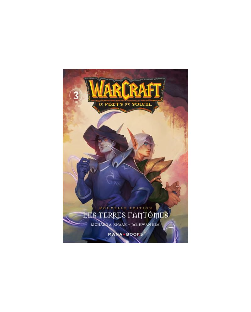 WARCRAFT - LA TRILOGIE DU PUITS DE SOLEIL - Tome 3 - Nouvelle édition - vue principale