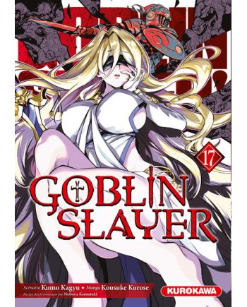 Couverture du manga Goblin Slayer Tome 17 édition française