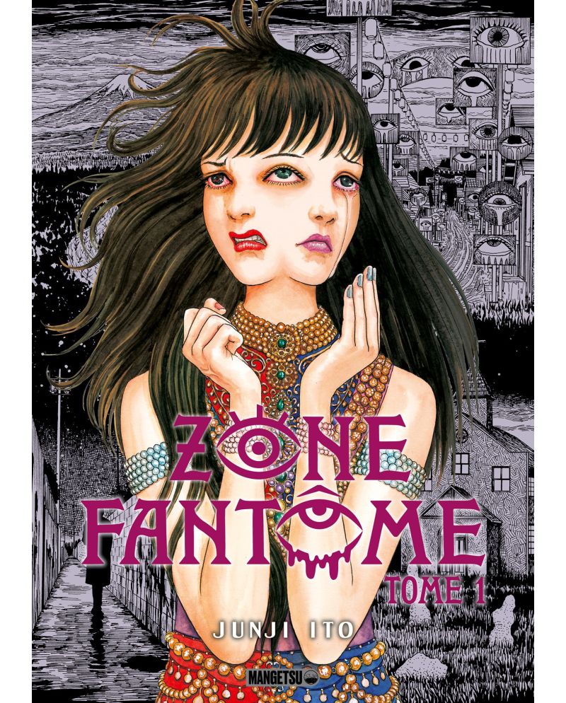 Couverture du manga Zone Fantôme de Junji Ito tome 1 édité par Mangetsu