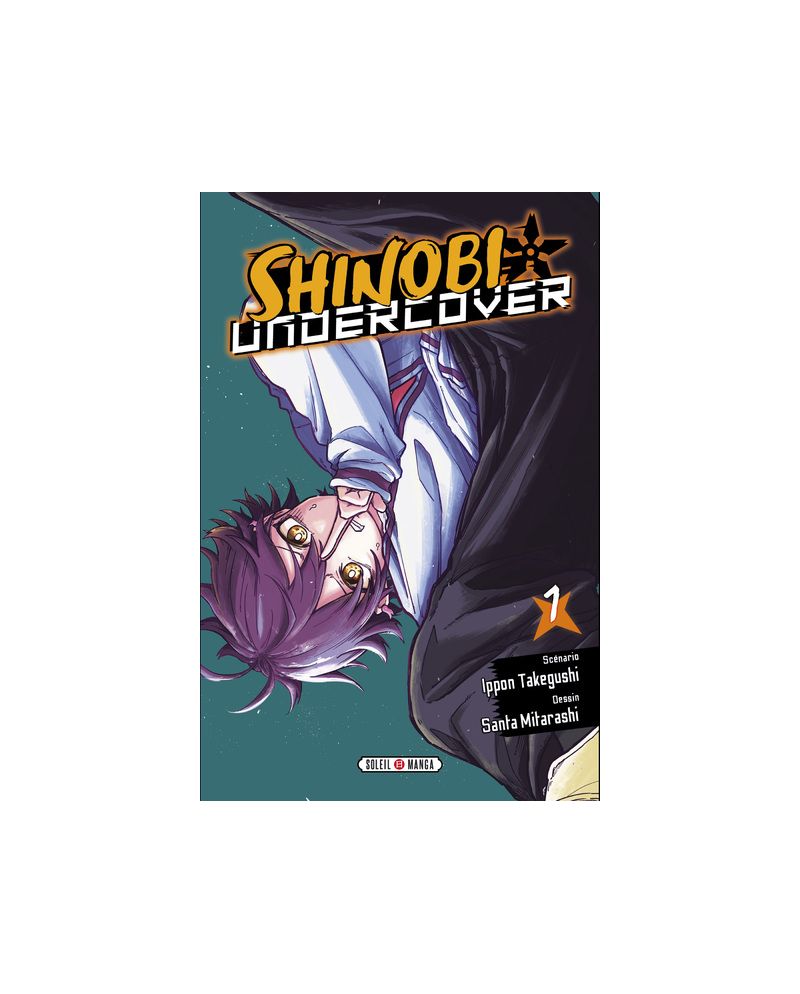 SHINOBI UNDERCOVER - Tome 1 - vue principale