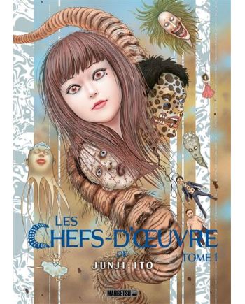 LES CHEFS D'OEUVRE DE JUNJI ITO - Tome 1 - vue principale