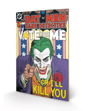 DC COMICS - Printing on wood 40X59 - The Joker Vote for Me
